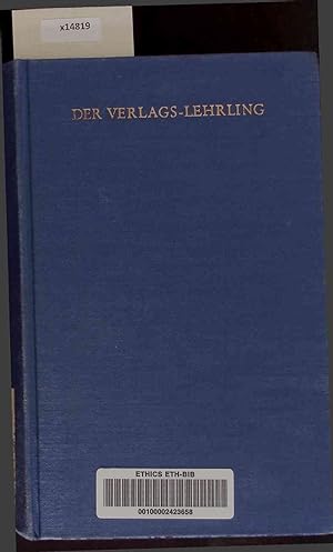 Bild des Verkufers fr Der Verlags-Lehrling. zum Verkauf von Antiquariat Bookfarm