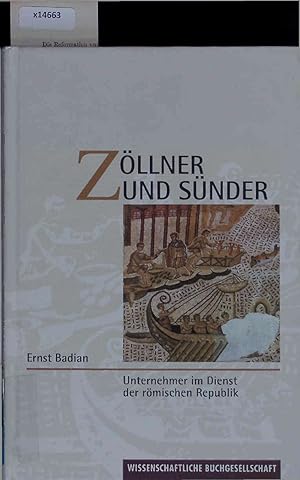 Seller image for Zllner und Snder. Unternehmer im Dienst der rmischen Republik. for sale by Antiquariat Bookfarm