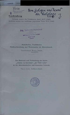 Bild des Verkufers fr Nebelheilen, Teufelheilen. Notfeuerbereitung und Wetterzauber als Hirtenbrauch. Band XLV zum Verkauf von Antiquariat Bookfarm