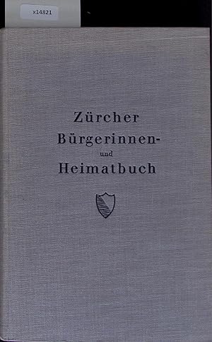 Bild des Verkufers fr Zrcher Brgerinnen- und Heimatbuch. zum Verkauf von Antiquariat Bookfarm