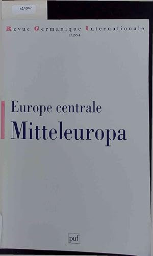 Bild des Verkufers fr Revue Germanique Internationale - Europe Centrale Mitteleuropa. Revue Semestrielle - 1-1994 zum Verkauf von Antiquariat Bookfarm