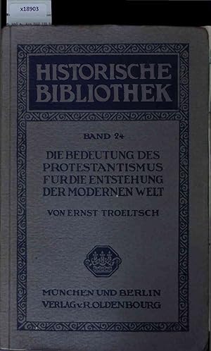 Bild des Verkufers fr Die Bedeutung des Protestantismus fr die Entstehung der modernen Welt. 24 Band zum Verkauf von Antiquariat Bookfarm