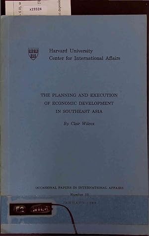 Seller image for The Planning and Execution of Economic Development in Southeast Asia. Occasional Papers in International Affairs Number 10 for sale by Antiquariat Bookfarm