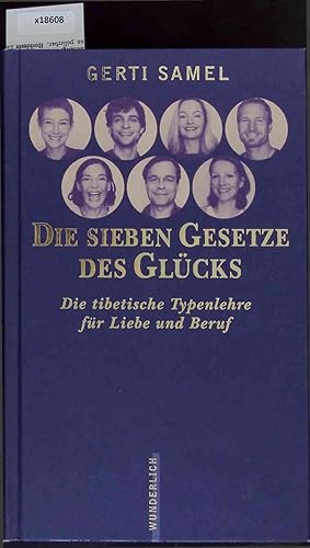 Bild des Verkufers fr Die sieben Gesetze des Glcks. Die tibetische Typenlehre fr Liebe und Beruf. zum Verkauf von Antiquariat Bookfarm