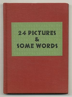 Seller image for 24 Pictures & Some Words for sale by Between the Covers-Rare Books, Inc. ABAA