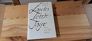 Seller image for Lauter letzte Tage. Prosa aus zehn Jahren for sale by Versandantiquariat Schfer