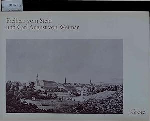 Bild des Verkufers fr Freiherr vom Stein und Carl August von Weimar. zum Verkauf von Antiquariat Bookfarm