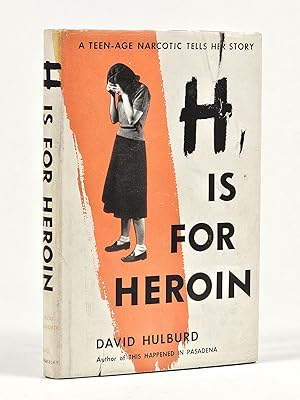 Seller image for H is for heroin for sale by Back Creek Books LLC, ABAA/ILAB