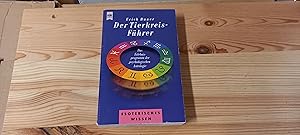 Der Tierkreis-Führer : das Erlebnisprogramm der psychologischen Astrologie. Heyne-Bücher / 8 / He...