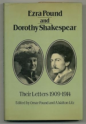 Seller image for Ezra Pound and Dorothy Shakespear, Their Letters: 1909-1914 for sale by Between the Covers-Rare Books, Inc. ABAA