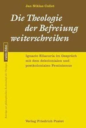 Bild des Verkufers fr Die Theologie der Befreiung weiterschreiben zum Verkauf von Wegmann1855