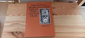 Imagen del vendedor de Mechanische Musikinstrumente frherer Zeiten und ihre Musik. Mit Kompositionen fr mechan. Musikinstrumente von Franz Benda . a la venta por Versandantiquariat Schfer