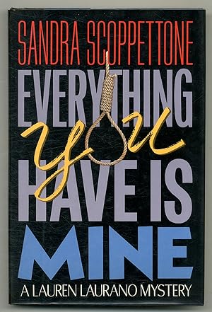 Seller image for Everything You Have Is Mine for sale by Between the Covers-Rare Books, Inc. ABAA