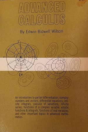 Seller image for Advanced Calculus, A Text Upon Select Parts of Differential Calculus, Differential Equations, Integral Calculus, Theory of Functions, With Numerous Exercises for sale by Mister-Seekers Bookstore