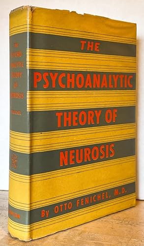 The Psychoanalytic Theory of Neurosis