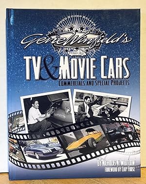 Gene Winfield's TV & Movie Cars, Commercials and Special Projects (FIRST EDITION SIGNED BY GENE W...