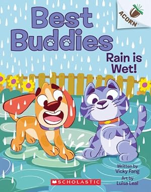 Imagen del vendedor de Best Buddies 3 : Rain Is Wet!: an Acorn Book a la venta por GreatBookPrices