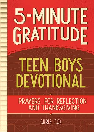 Bild des Verkufers fr 5-Minute Gratitude: Teen Boys Devotional: Prayers for Reflection and Thanksgiving zum Verkauf von moluna