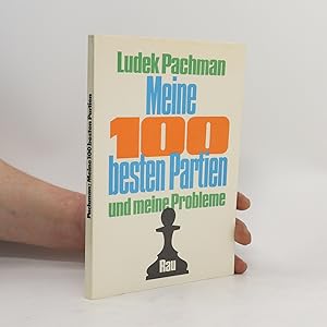Seller image for Meine 100 [hundert] besten Partien und meine Probleme for sale by Bookbot