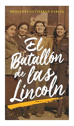 Seller image for El batalln de las Lincoln for sale by Imosver