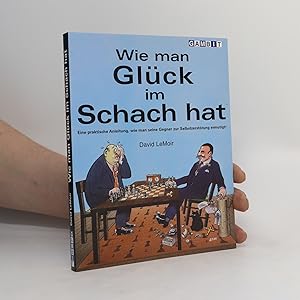 Bild des Verkufers fr Wie man Glu?ck im Schach hat zum Verkauf von Bookbot