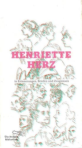 Henriette Herz in Erinnerungen, Briefen und Zeugnissen. Limitierte Originalausgabe, Exemplar numm...