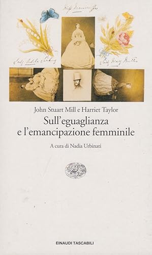 Imagen del vendedor de Sull'eguaglianza e l'emancipazione femminile a la venta por Arca dei libri di Lorenzo Casi