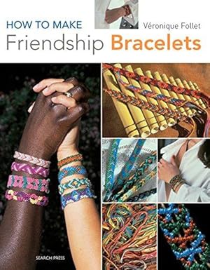 Image du vendeur pour How to Make Friendship Bracelets mis en vente par WeBuyBooks