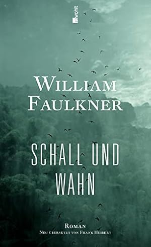 Schall und Wahn : Roman. Neu übers. und mit einem Nachw. von Frank Heibert;