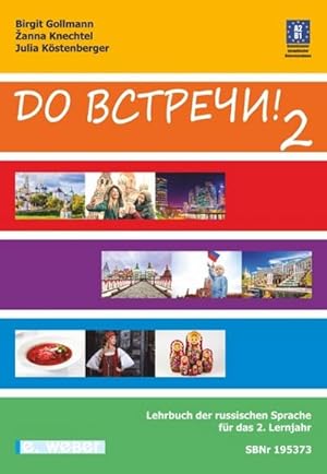 Bild des Verkufers fr Do vstreci! Russisch Band 2 Lehrbuch : Lehrbuch der russischen Sprache (Niveau A2/B1) mit online-Hrtexten zum Verkauf von AHA-BUCH GmbH