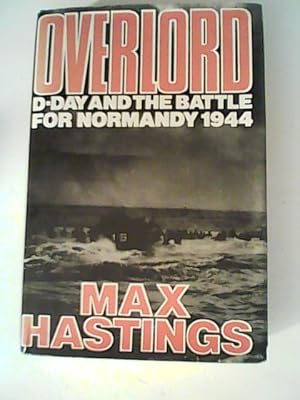 Seller image for Overlord. D- Day and the Battle of Normandy for sale by ANTIQUARIAT FRDEBUCH Inh.Michael Simon