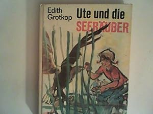 Bild des Verkufers fr Ute und die "Seeruber". zum Verkauf von ANTIQUARIAT FRDEBUCH Inh.Michael Simon