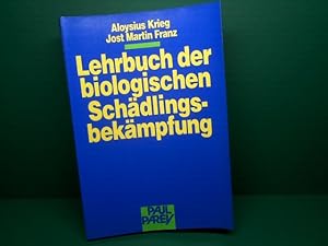 Image du vendeur pour Lehrbuch der biologischen Schdlingsbekmpfung. mis en vente par Antiquariat Deinbacher