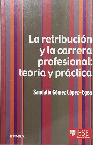 Immagine del venditore per La retribucin y la carrera profesional teora y prctica venduto da Librera Alonso Quijano