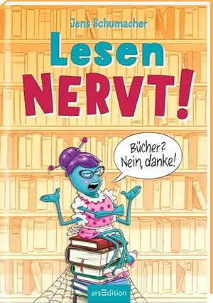 Image du vendeur pour Lesen NERVT! - Bcher? Nein, danke! (Lesen nervt! 1) mis en vente par BuchWeltWeit Ludwig Meier e.K.