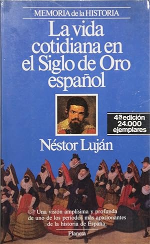 Imagen del vendedor de La vida cotidiana en el siglo de oro espaol a la venta por Librera Alonso Quijano