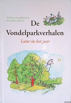 Seller image for De Vondelparkverhalen: later in het jaar *GESIGNEERD* for sale by Klondyke