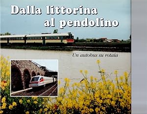 Dalla littorina al pendolino