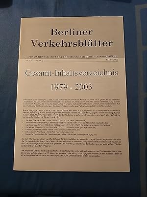 Imagen del vendedor de Berliner Verkehrsbltter. Gesamt-Inhaltsverzeichnis 1979 - 2003. Informationsschrift fr Freunde des Berliner Verkehrs. a la venta por Antiquariat BehnkeBuch