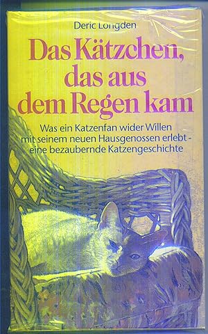 Imagen del vendedor de Das Ktzchen, das aus dem Regen kam : was ein Katzenfan wider Willen mit seinem neuen Hausgenossen erlebt. a la venta por Gabis Bcherlager