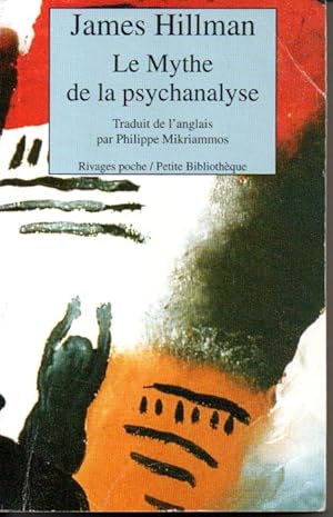 Le mythe de la psychanalyse.