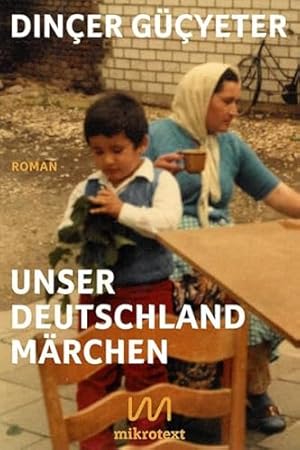 Bild des Verkufers fr Unser Deutschlandmärchen: Roman zum Verkauf von WeBuyBooks