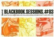 Imagen del vendedor de Stylefile Blackbook: Sessions 03: Sketched.Scribbles.Fullcolourblackbookstyles.09.06: Sessions 03 (Stylefile Blackbook Sessions) a la venta por WeBuyBooks