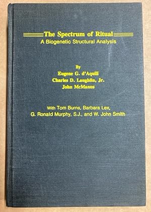 Bild des Verkufers fr The Spectrum of Ritual. A Biogenetic Structural Analysis. zum Verkauf von Plurabelle Books Ltd