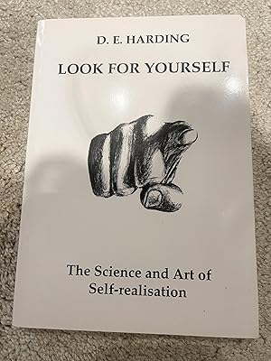 Look for Yourself: Science and Art of Self-realisation