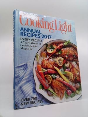 Bild des Verkufers fr Cooking Light Annual Recipes 2017: Every Recipe! a Year's Worth of Cooking Light Magazine zum Verkauf von ThriftBooksVintage