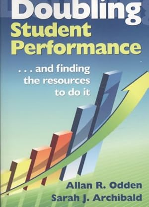 Seller image for Doubling Student Performance : . . . and Finding the Resources to Do It for sale by GreatBookPricesUK