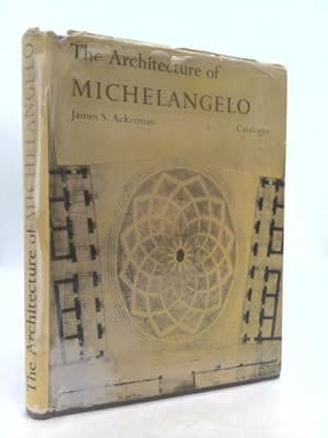 Seller image for Architecture of Michelangelo: v. 2 (Study in Architecture) for sale by ThriftBooksVintage