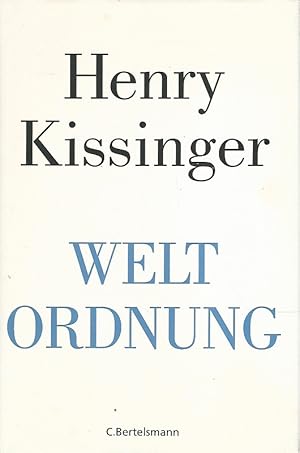 Bild des Verkufers fr Weltordnung. Aus dem Amerikan. von Karlheinz Drr und Enrico Heinemann. zum Verkauf von Lewitz Antiquariat