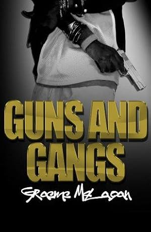 Bild des Verkufers fr Guns and Gangs zum Verkauf von WeBuyBooks